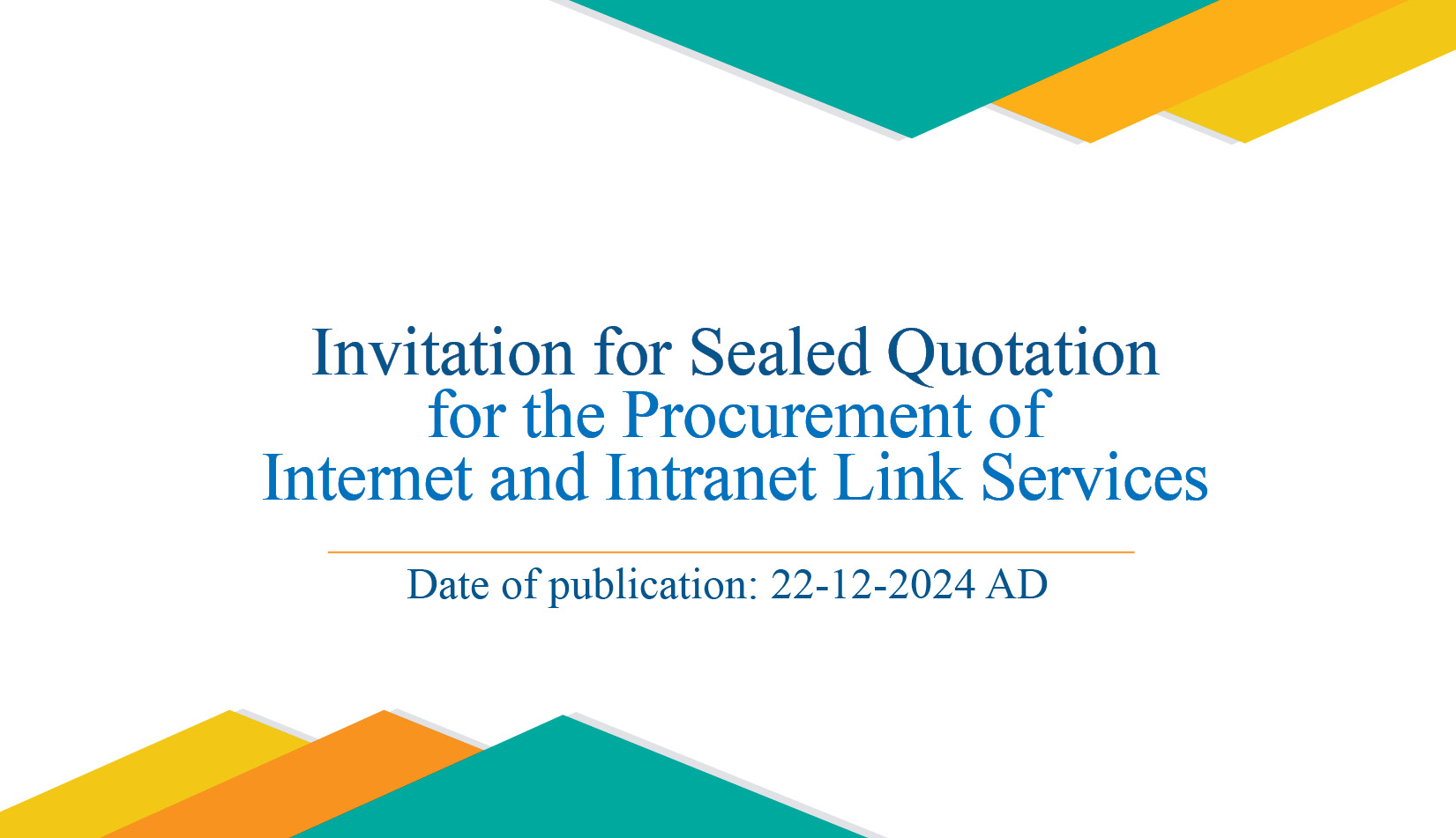 Invitation for Sealed Quotation for the Procurement of Internet and Intranet Link Services