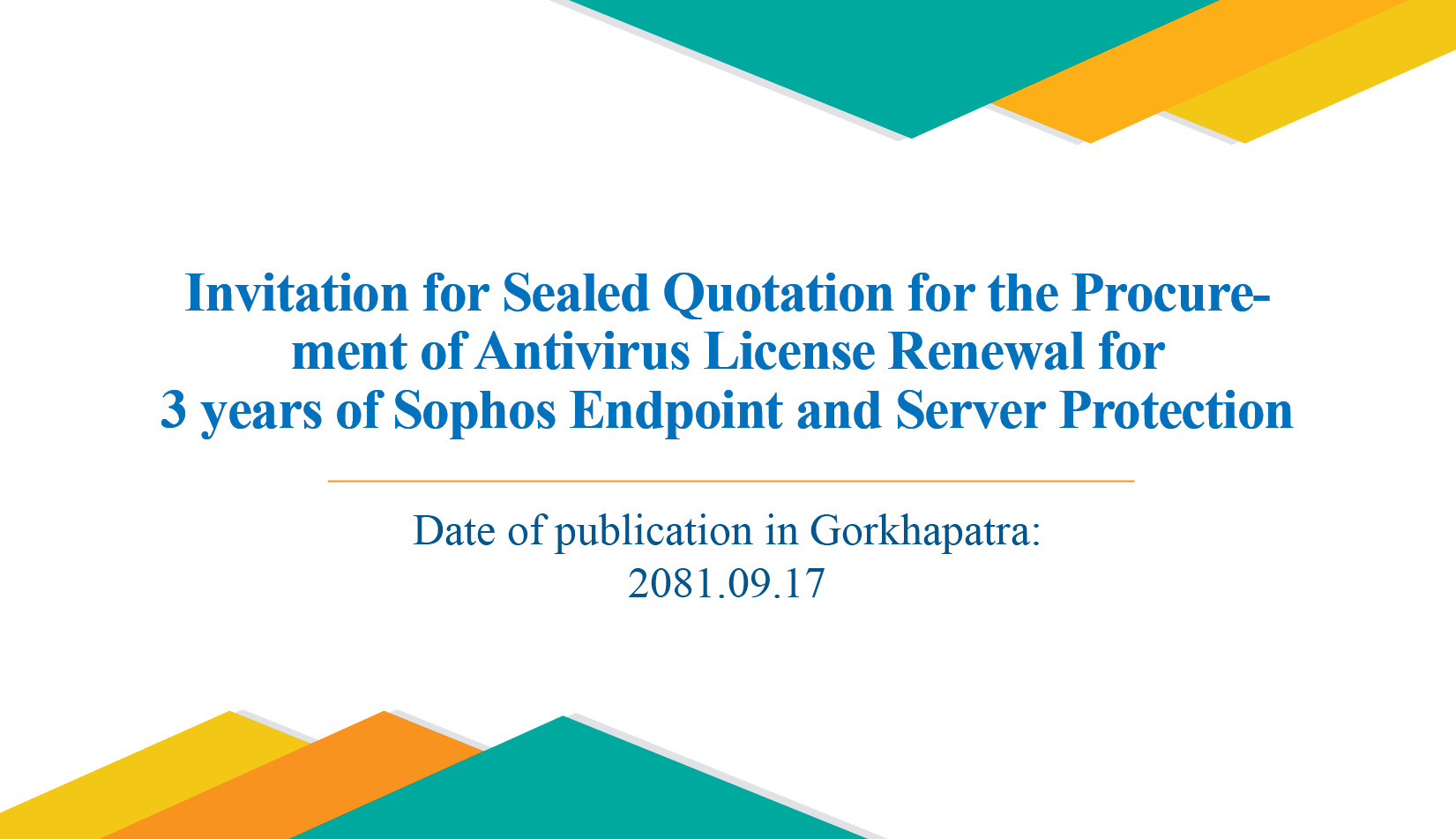 Invitation for Sealed Quotation for the Procurement of Antivirus License Renewal for 3 years of Sophos Endpoint and Server Protection